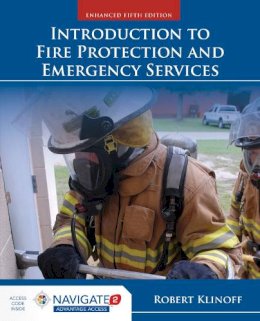 Robert Klinoff - Introduction to Fire Protection and Emergency Services - 9781284136128 - V9781284136128