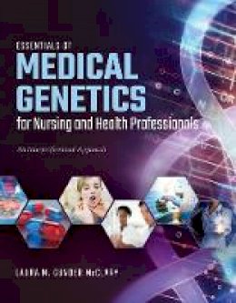 Laura M. Gunder Mcclary - Essentials Of Medical Genetics For Nursing And Health Professionals - 9781284154245 - V9781284154245