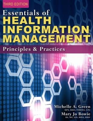 Mary Jo Bowie - Essentials of Health Information Management: Principles and Practices - 9781285177267 - V9781285177267