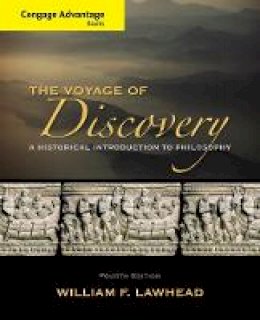 William F. Lawhead - Cengage Advantage Series: Voyage of Discovery: A Historical Introduction to Philosophy - 9781285195933 - V9781285195933