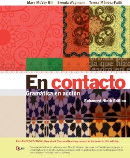 Mendez-Faith, Teresa; Wegmann, Brenda; Gill, Mary; McVey, Mary Gill - En Contacto. Gramatica en Accion. Student Text - 9781285461540 - V9781285461540