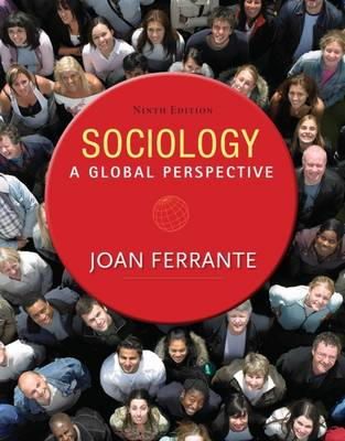 Joan Ferrante - Sociology: A Global Perspective - 9781285746463 - V9781285746463