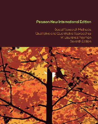 W. Lawrence Neuman - Social Research Methods: Qualitative and Quantitative Approaches: Pearson New International Edition - 9781292020235 - V9781292020235