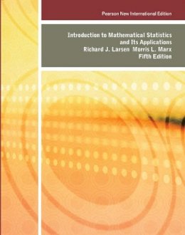 Richard Larsen - Introduction to Mathematical Statistics and Its Applications: Pearson New International Edition - 9781292023557 - V9781292023557