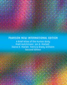 Matt Hutchinson - Brief Atlas of the Human Body, A (ValuePack Only): Pearson New International Edition - 9781292026404 - V9781292026404