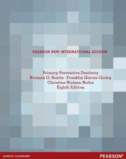 Norman Harris - Primary Preventive Dentistry: Pearson New International Edition - 9781292040615 - V9781292040615