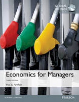 Paul G. Farnham - Economics for Managers, Global Edition - 9781292060095 - V9781292060095