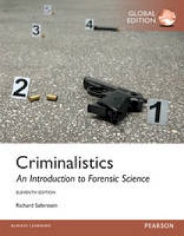 Richard Saferstein - Criminalistics: An Introduction to Forensic Science, Global Edition - 9781292062020 - V9781292062020