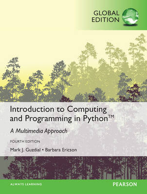 Mark J. Guzdial - Introduction to Computing and Programming in Python, Global Edition - 9781292109862 - V9781292109862