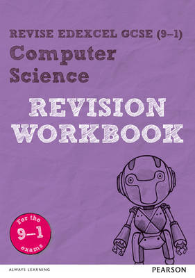 David Waller - Revise Edexcel GCSE (9-1) Computer Science Revision Workbook: for the 9-1 exams - 9781292131191 - V9781292131191