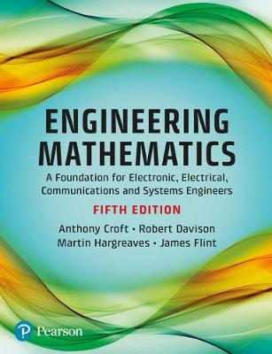 Anthony Croft - Engineering Mathematics: A Foundation for Electronic, Electrical, Communications and Systems Engineers - 9781292146652 - V9781292146652