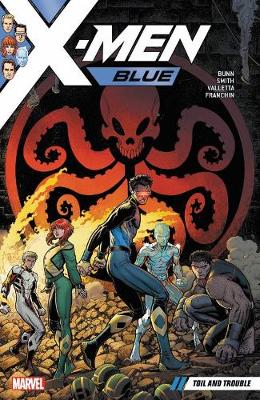 Cullen Bunn - X-Men Blue Vol. 2: Toil and Trouble (X-men: Blue, 2) - 9781302907297 - 9781302907297