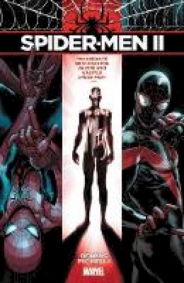 Brian Michael Bendis - Spider-Men II - 9781302908836 - 9781302908836