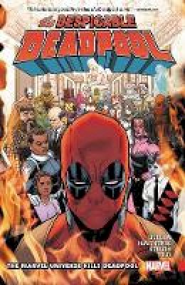 Gerry Duggan - Despicable Deadpool Vol. 3: The Marvel Universe Kills Deadpool - 9781302910396 - 9781302910396