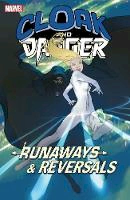 Brian K. Vaughan - Cloak and Dagger: Runaways and Reversals - 9781302910587 - 9781302910587