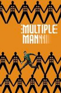 Matthew Rosenberg - Multiple Man: It All Makes Sense In The End - 9781302912970 - 9781302912970