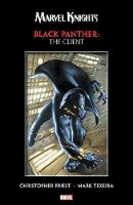 Christopher Priest - Marvel Knights Black Panther by Priest & Texeira: The Client - 9781302914103 - 9781302914103