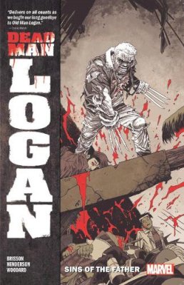 Ed Brisson - Dead Man Logan Vol. 1: Sins of the Father - 9781302914653 - 9781302914653