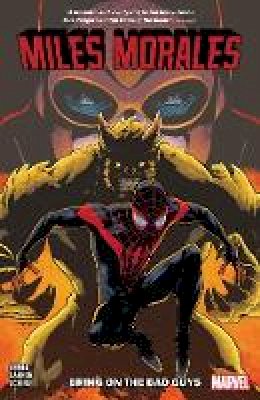 Tom Taylor Saladin Ahmed - Miles Morales Vol. 2: Bring on the Bad Guys (Miles Morales: Spider-Man) - 9781302914790 - 9781302914790