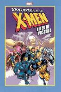 Marvel Comics - Adventures of the X-Men: Rites of Passage - 9781302919856 - 9781302919856