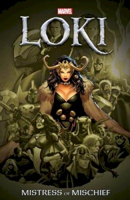 Peter Milligan J.Michael Straczynski - Loki: Mistress of Mischief - 9781302932800 - 9781302932800