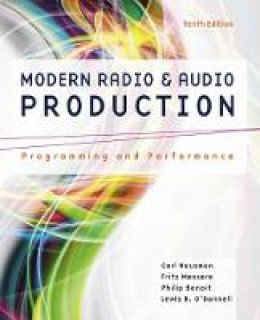 Frank Messere - Modern Radio and Audio Production: Programming and Performance - 9781305077492 - V9781305077492