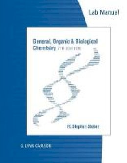 H.Stephen Stoker - Lab Manual for Stoker´s General, Organic, and Biological Chemistry, 7th - 9781305081093 - V9781305081093