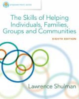 Lawrence Shulman - Empowerment Series: The Skills of Helping Individuals, Families, Groups, and Communities - 9781305259003 - V9781305259003