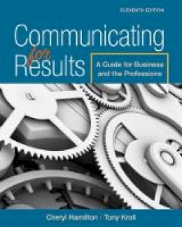 Cheryl Hamilton - Communicating for Results: A Guide for Business and the Professions - 9781305280267 - V9781305280267