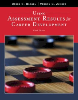 Osborn, Debra S., Zunker, Vernon G. - Using Assessment Results for Career Development - 9781305397774 - V9781305397774