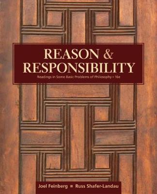 Joel Feinberg - Reason and Responsibility: Readings in Some Basic Problems of Philosophy - 9781305502444 - V9781305502444