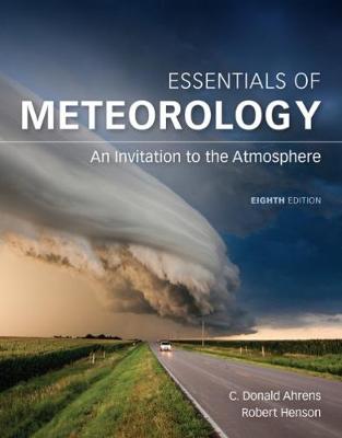 C. Donald Ahrens - Essentials of Meteorology: An Invitation to the Atmosphere - 9781305628458 - V9781305628458