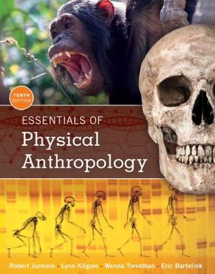 Lynn Kilgore - Essentials of Physical Anthropology - 9781305633810 - V9781305633810