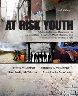 McWhirter, J. Jeffries; McWhirter, Benedict; McWhirter, Ellen Hawley; McWhirter, Anna; McWhirter, Robert - At Risk Youth - 9781305670389 - V9781305670389