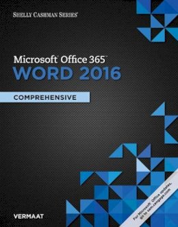 Misty Vermaat - Shelly Cashman Series Microsoft Office 365 & Word 2016 - 9781305871014 - V9781305871014