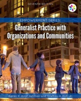 Karen Kirst-Ashman - Empowerment Series: Generalist Practice with Organizations and Communities - 9781305943292 - V9781305943292