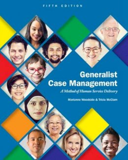 Marianne Woodside - Generalist Case Management: A Method of Human Service Delivery - 9781305947214 - V9781305947214