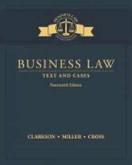 Kenneth W. Clarkson - Business Law: Text and Cases - 9781305967250 - V9781305967250