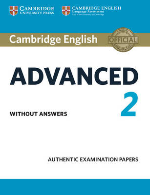   - CAE Practice Tests: Cambridge English Advanced 2 Student´s Book without answers: Authentic Examination Papers - 9781316504475 - V9781316504475
