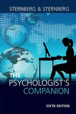 Robert Sternberg - The Psychologist´s Companion: A Guide to Professional Success for Students, Teachers, and Researchers - 9781316505182 - V9781316505182