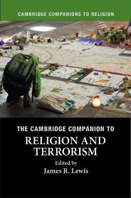 James R. Lewis - The Cambridge Companion to Religion and Terrorism - 9781316505625 - V9781316505625