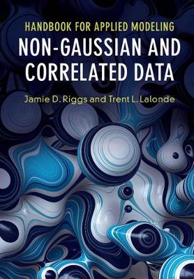 Jamie D. Riggs - Handbook for Applied Modeling: Non-Gaussian and Correlated Data - 9781316601051 - V9781316601051