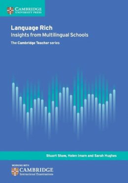 Stuart Shaw - Language Rich: Insights from Multilingual Schools - 9781316603451 - V9781316603451