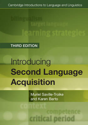 Muriel Saville-Troike - Cambridge Introductions to Language and Linguistics: Introducing Second Language Acquisition - 9781316603925 - V9781316603925