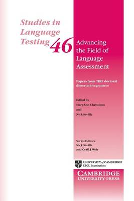 Maryann Christison - Studies in Language Testing: Series Number 46: Advancing the Field of Language Assessment: Papers from TIRF Doctoral Dissertation Grantees - 9781316634486 - V9781316634486