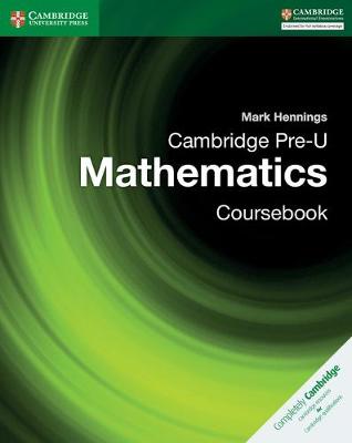 Mark Hennings - Pre-U: Cambridge Pre-U Mathematics Coursebook - 9781316635759 - V9781316635759