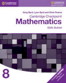 Greg Byrd - Cambridge Checkpoint Mathematics Skills Builder Workbook 8 - 9781316637395 - V9781316637395