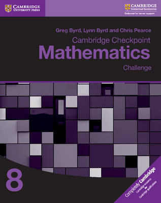 Greg Byrd - Cambridge Checkpoint Mathematics Challenge Workbook 8 - 9781316637425 - V9781316637425