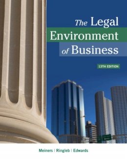 Edwards, Frances; Meiners, Roger E.; Ringleb, Al H. - The Legal Environment of Business - 9781337095495 - V9781337095495