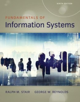 Stair, Ralph, Reynolds, George - Fundamentals of Information Systems - 9781337097536 - V9781337097536